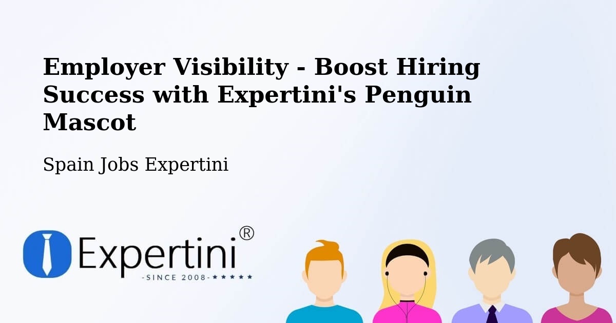 CV and Resume Visibility Optimization – Valencia - Spain Jobs Expertini